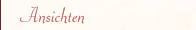 Ansichten
