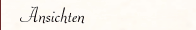 Ansichten